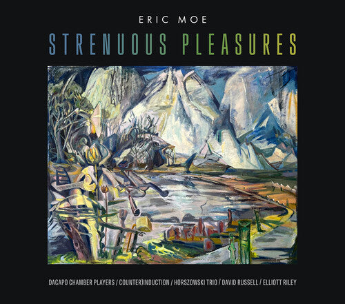 Moe / Russell / Da Capo Chamber Players - Strenuous Pleasures - Music CD