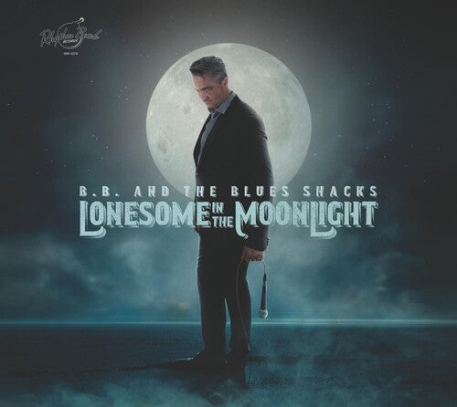 B.b & Blues Shacks - Lonesome In The Moonlight - Music CD