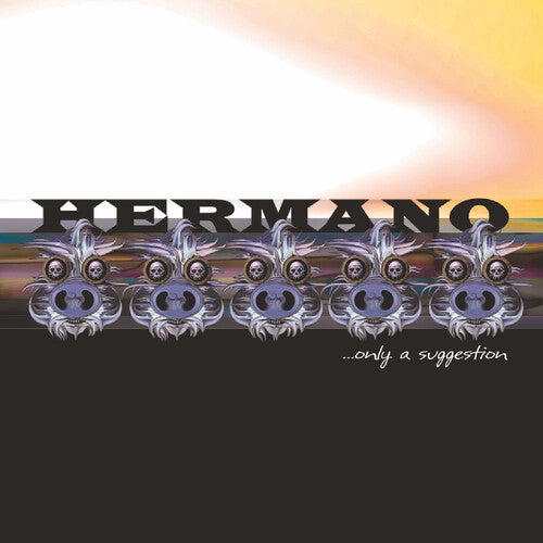 Hermano - Only A Suggestion - Music CD