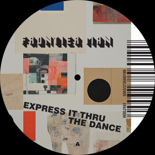 Frontier Man - Express It Thru The Dance: Mixes - Vinyl Record