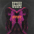 Robots Of The Ancient World - 3737 - Music CD