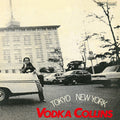 Vodka Collins - Tokyo New York - Vinyl Record