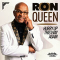 Queen,ron - Hurry Up This Way Again - Music CD