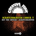Scratchmaster Chuck T - Hit The Snooze / Scratchmaster - Music CD
