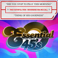 Faithful Few With Mccall,reverend Ira - Did You Stop To Pray This Morning / Think Of His G - Music CD