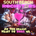 South Beach Rockstars - Do You Really Want To Hurt Me - Music CD