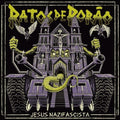 Ratos De Porao - Jesus Nazifascista - Vinyl Record