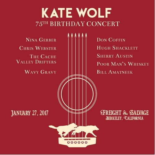 Wolf,kate - Kate Wolf 75th Birthday Concert - Music CD