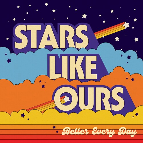 Stars Like Ours - Better Every Day - Music CD