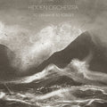 Hidden Orchestra - To Dream Is To Forget - Vinyl Record