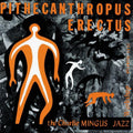 Pithecanthropus Erectus (Hybr) Music CD