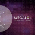 Megalon - Collected Ep's Volume 2 - Vinyl Record