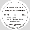 Sakamoto,shinchang - I'm Thinking About You Ep - Vinyl Record