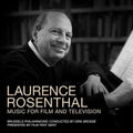 Rosenthal / Brosse,dirk / Brussels Philharmonic - Laurence Rosenthal: Music For Film & Television - Music CD