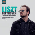 Beethoven,l.v. / Liszt / Baldocci - Complete Symphonies, Vol. 3 - Music CD