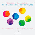 Bach,c.p.e. / Orchestra Of The Eighteenth Century - Hamburg Symphonies Wq 182 - Music CD