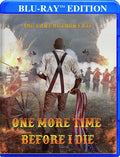 One More Time Before I Die - One More Time Before I Die - Blu-ray