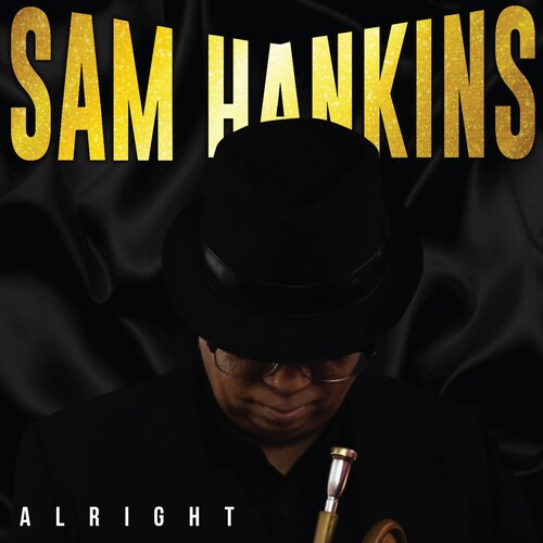 Hankins,sam - Alright Sah - Music CD