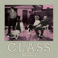 Class - If You've Got Nothing - Vinyl Record