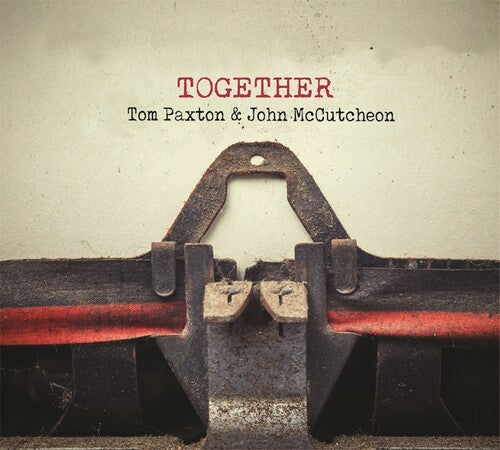 Paxton,tom / Mc Cutcheon,john - Together - Music CD