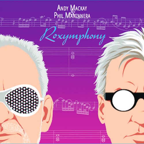 Mackay,andy / Manzanera,phil - Roxymphony - Music CD