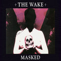 Wake - Masked - Vinyl Record