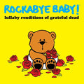 Rockabye Baby! - Lullaby Renditions Of Grateful Dead - Vinyl Record