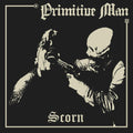 Primitive Man - Scorn - Vinyl Record