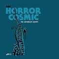 The Horror Cosmic [Indie Exclusive Limited Edition Dark Cyan Blue LP] Vinyl Record