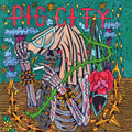 Pig City [LP] Vinyl Record