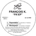 Francois K - Fk-ep - Vinyl Record