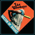 Cowboys - Sultan Of Squat - Vinyl Record