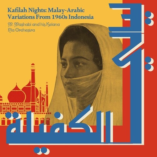 Mashabi,m / His Kelana Ria Orchestra - Kafilah Nights: Malay-arabic Variations From 1960s - Vinyl Record