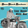 Various Artists - Boss Black Rockers Vol 10 Eeny Meeny Minie MoeLP Vinyl