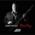 Danny Bryant - Blood Money (180G) - LP Vinyl