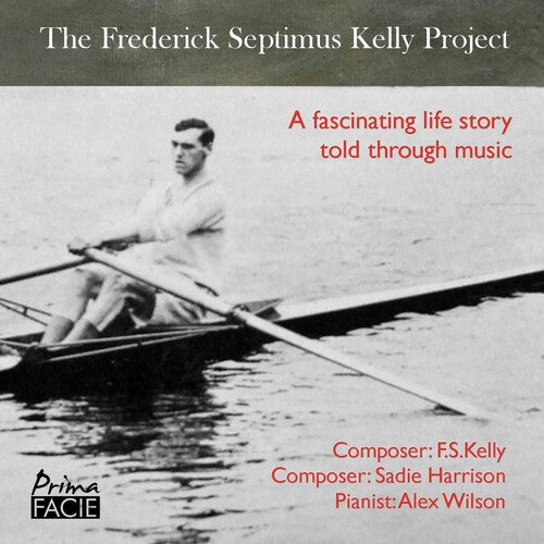 Wilson,alex - Frederick Septimus Kelly Project - Music CD
