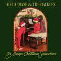 Diane,alela & The Hackles - It's Always Christmas Somewhere - Vinyl Record