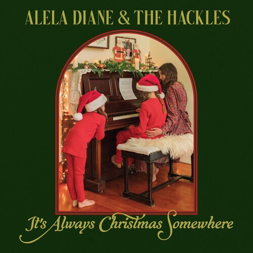 Diane,alela & The Hackles - It's Always Christmas Somewhere - Vinyl Record