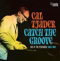 Tjader,cal - Catch The Groove: Live At Penthouse (1963-1967) - Music CD