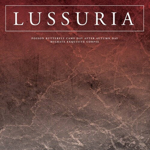 Lussuria - Poison Butterfly Came Day After Autumn Day - Vinyl Record