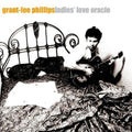 Phillips,grant-lee - Ladies Love Oracle - Vinyl Record