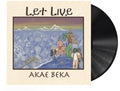 Beka,akae - Let Live - Vinyl Record