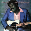 Scott,isaac - Big Time Blues Man - Music CD