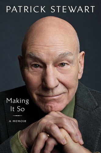 Stewart,patrick - Making It So - Books