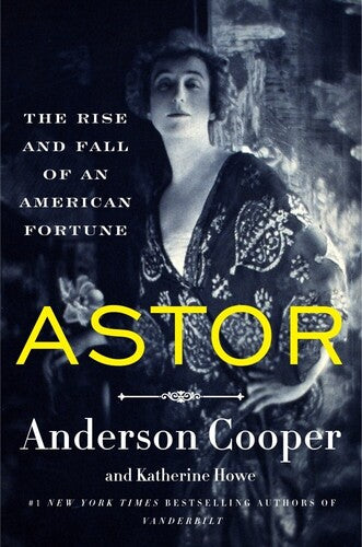 Cooper,anderson / Howe,katherine - Astor - Books