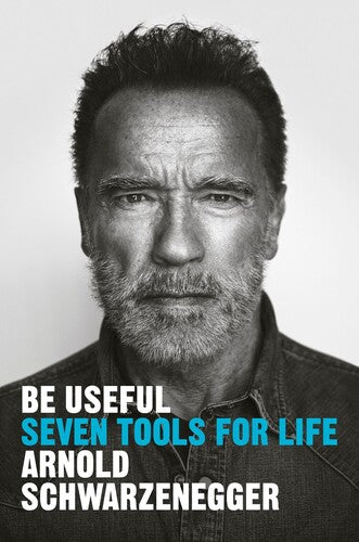 Schwarzenegger,arnold - Be Useful - Books
