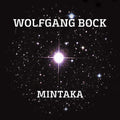 Bock,wolfgang - Mintaka - Music CD