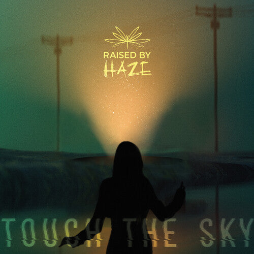 Raised By Haze - Touch The Sky - Music CD