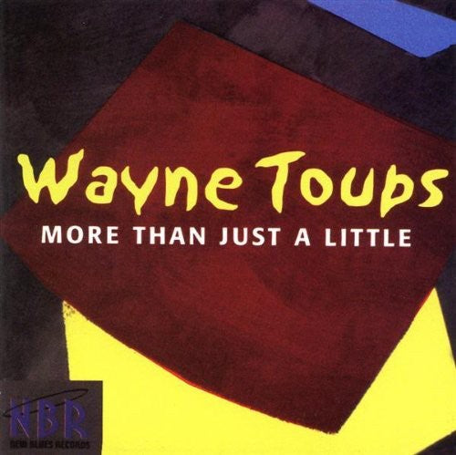 Toups,wayne - More Than Just A Little - Music CD