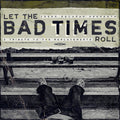 Let The Bad Times Roll / Various - Let The Bad Times Roll / Various - Vinyl Record